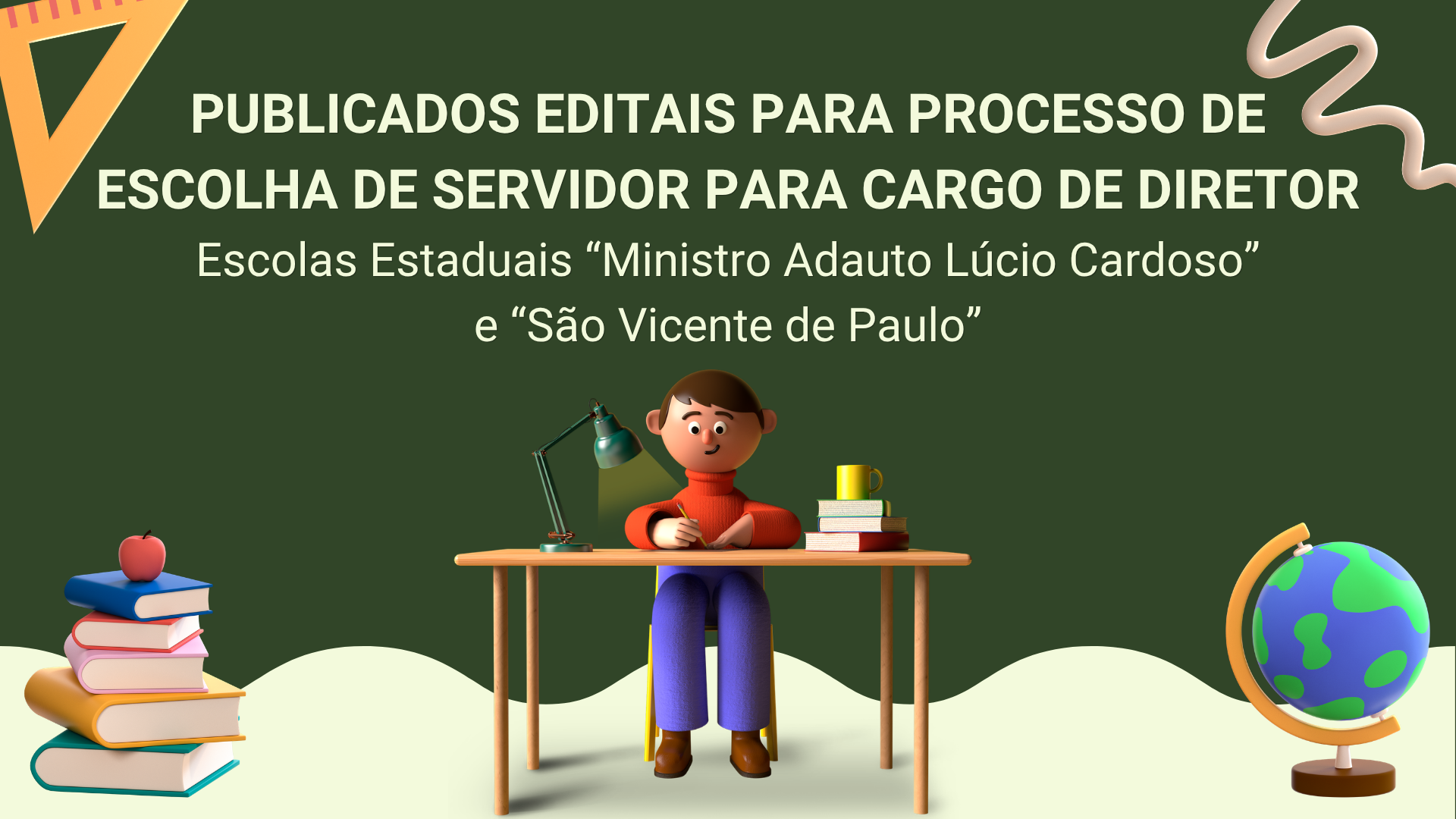 Publicados Editais para Processo de Escolha de Servidor para Cargo de Diretor das Escolas Estaduais “Ministro Adauto Lúcio Cardoso” e “São Vicente de Paulo”